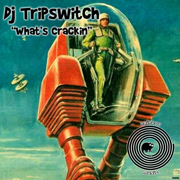 Dj Tripswitch - What's Crackin [SCM126]
